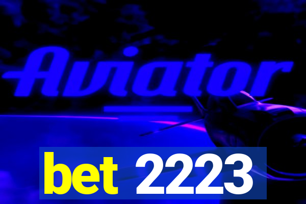 bet 2223